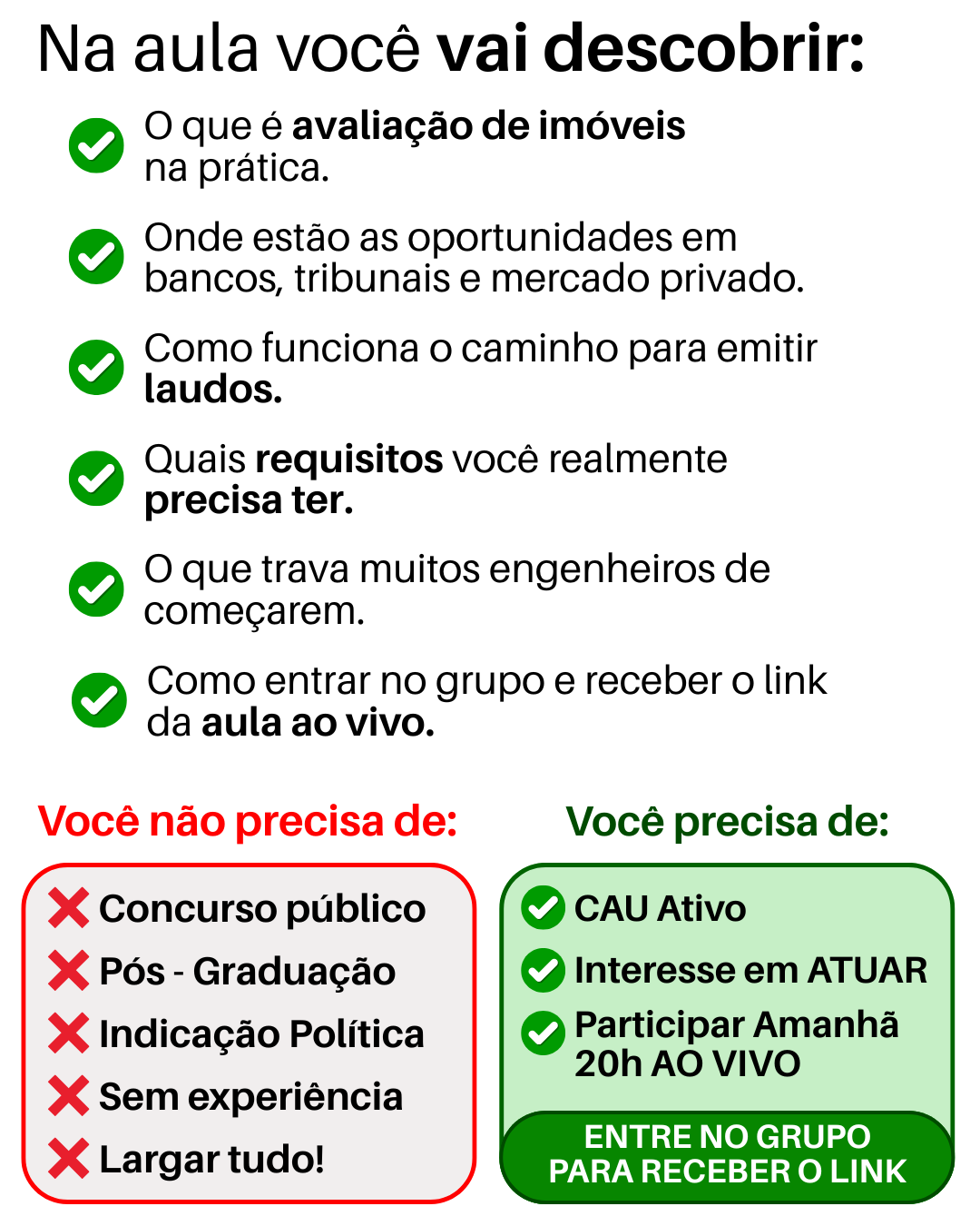 Na aula você vai descobrir: avaliação de imóveis, oportunidades em bancos e tribunais, emissão de laudos, requisitos e como entrar no grupo da aula ao vivo.